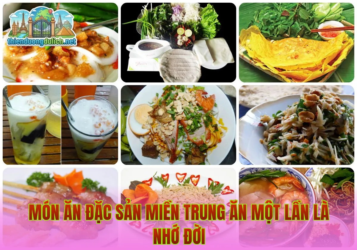 Món Ăn Đặc Sản Miền Trung Ăn Một Lần Là Nhớ Đời