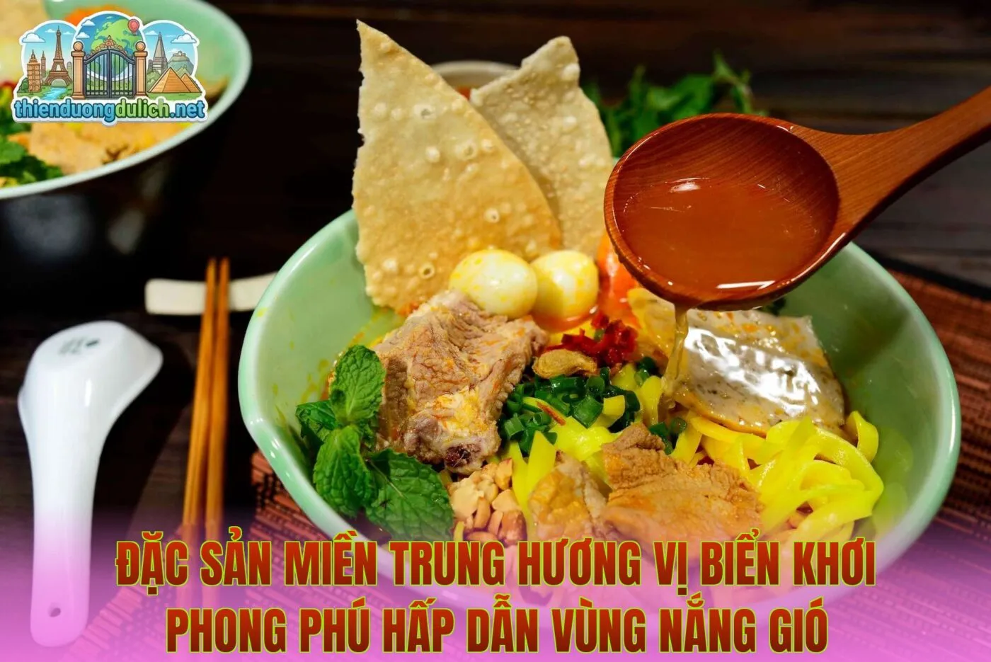 Đặc sản miền Trung hương vị biển khơi phong phú hấp dẫn vùng nắng gió