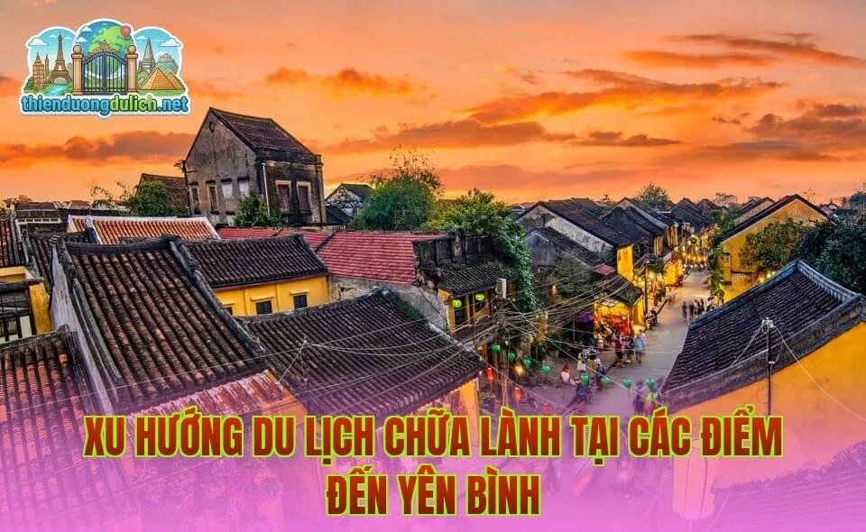 Xu hướng du lịch chữa lành tại các điểm đến yên bình