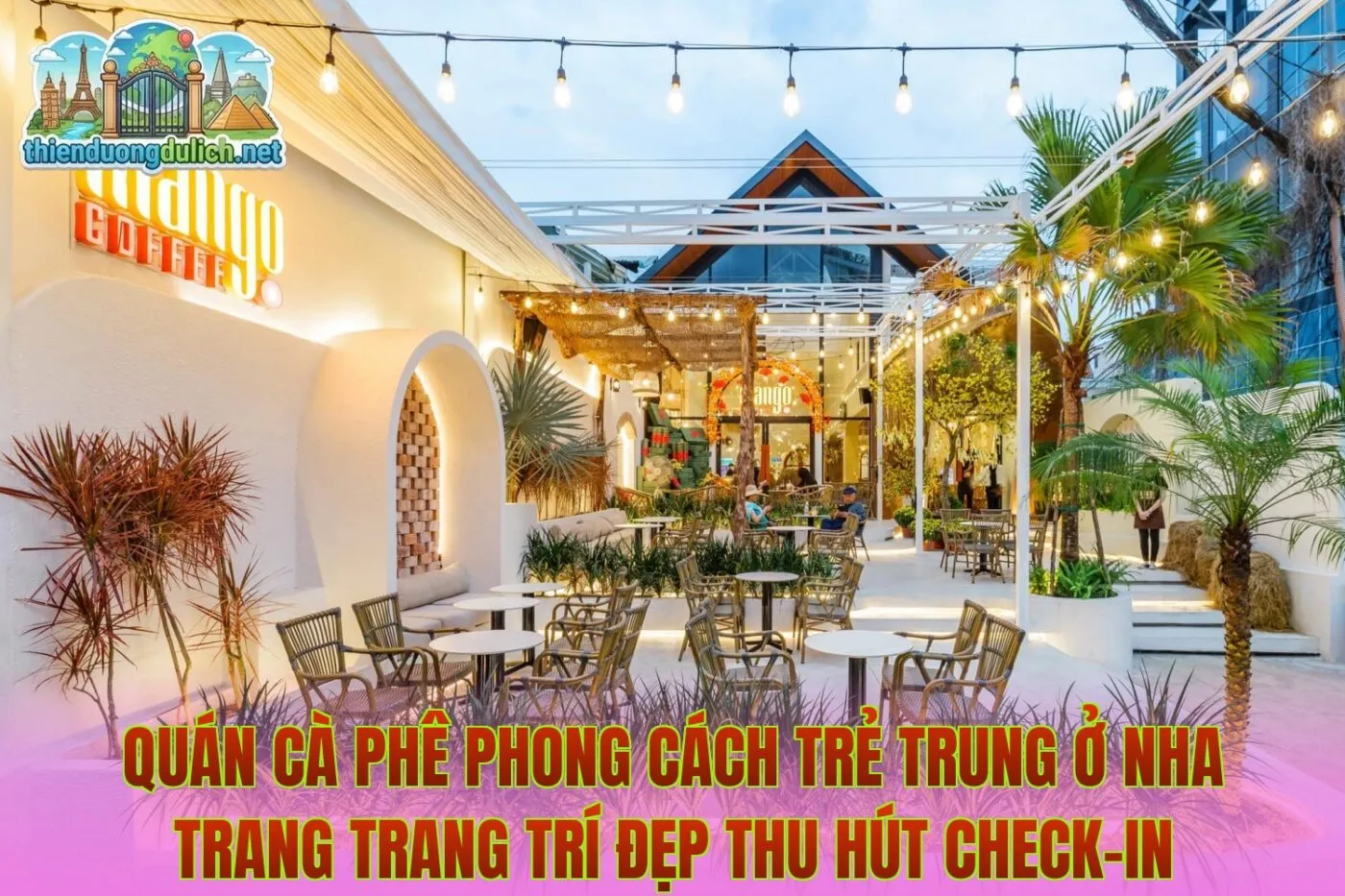 Quán cà phê phong cách trẻ trung ở Nha Trang trang trí đẹp thu hút check-in