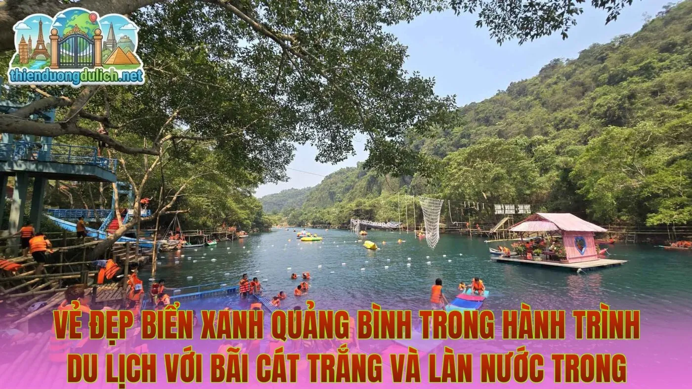 Vẻ đẹp biển xanh Quảng Bình trong hành trình du lịch với bãi cát trắng và làn nước trong