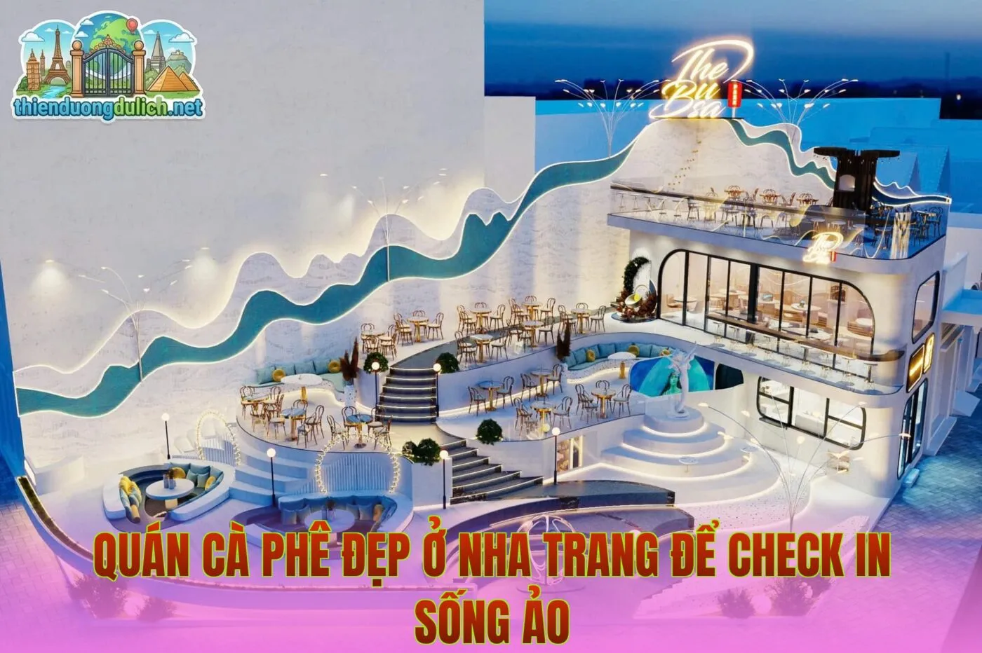 Quán Cà Phê Đẹp Ở Nha Trang Để Check In Sống Ảo